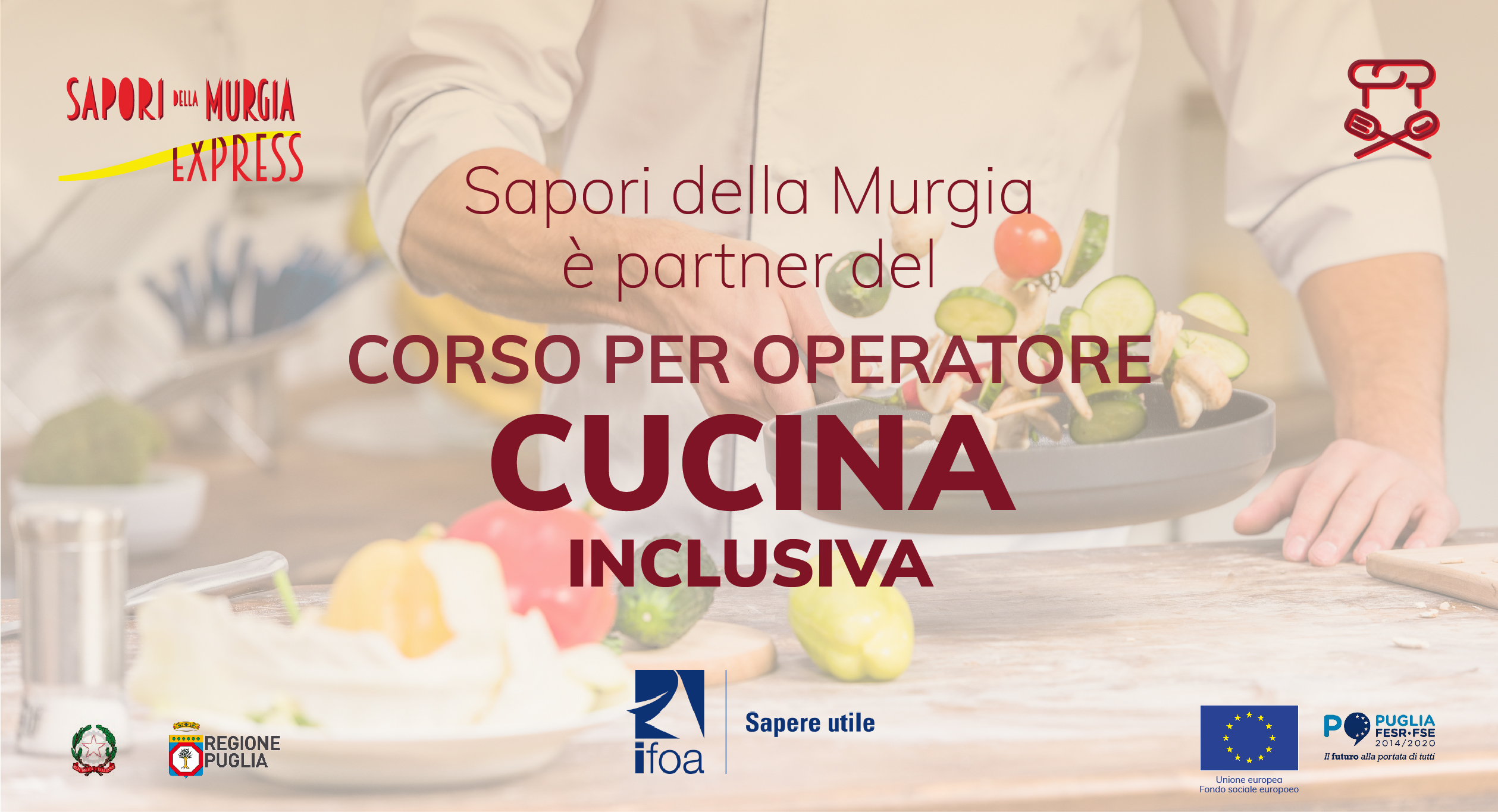 SAPORI DELLA MURGIA È PARTNER DI IFOA PER IL CORSO DI FORMAZIONE “OPERATORE DI CUCINA INCLUSIVA”